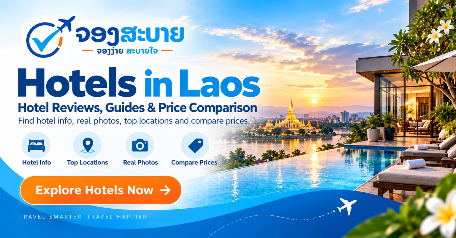 Hotels in Laos - Hotel Reviews, Guides and Price Comparison by Jong Sabai